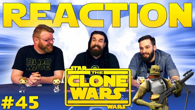 Star Wars: The Clone Wars #45 Reaction