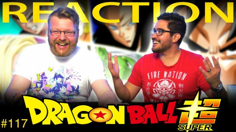 Dragon Ball Super 117 Reaction