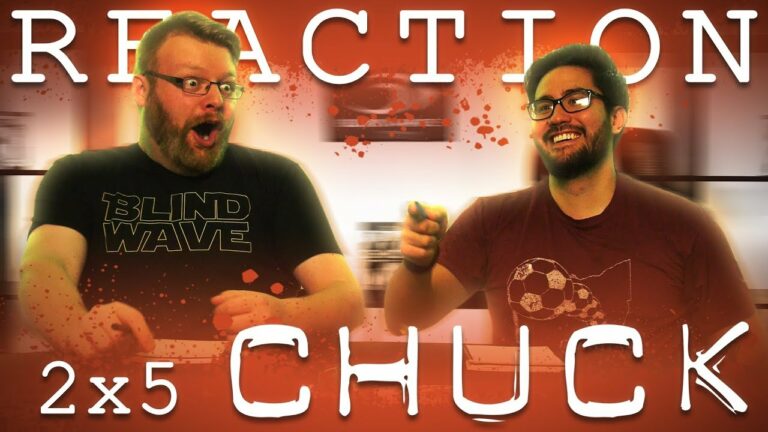 Chuck 2x5 Reaction