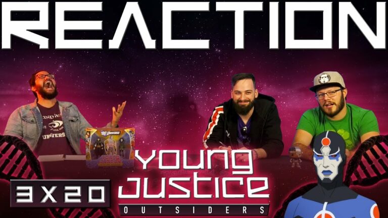 Young Justice 3x20 Reaction