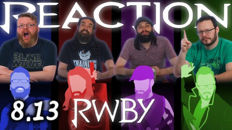 RWBY 8x13 Reaction