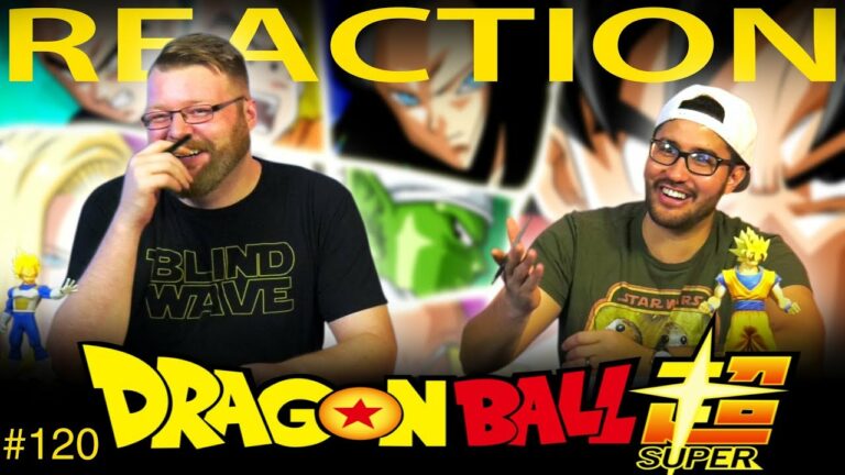 Dragon Ball Super 120 Reaction
