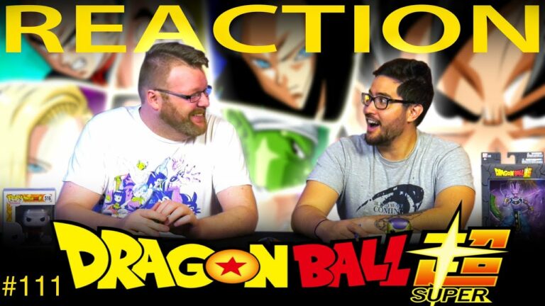 Dragon Ball Super 111 Reaction