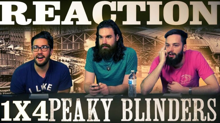 Peaky Blinders 1x4 Reaction