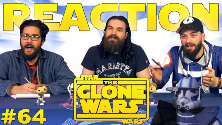 Star Wars: The Clone Wars #64 Reaction