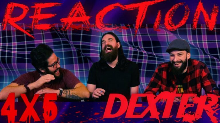 Dexter 4x5 Reaction