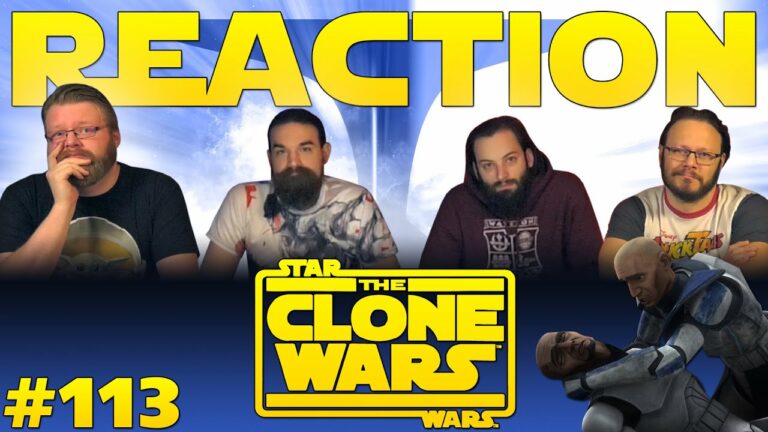 Star Wars: The Clone Wars 113 Reaction