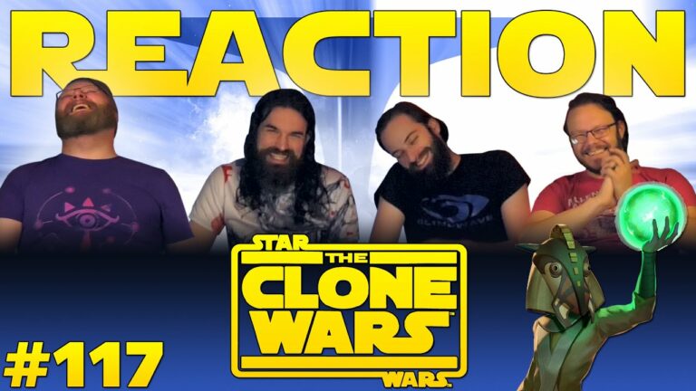 Star Wars: The Clone Wars 117 Reaction