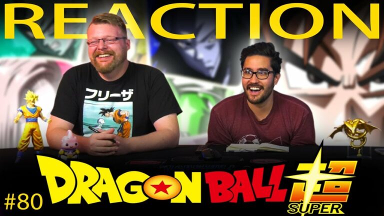 Dragon Ball Super 80 Reaction