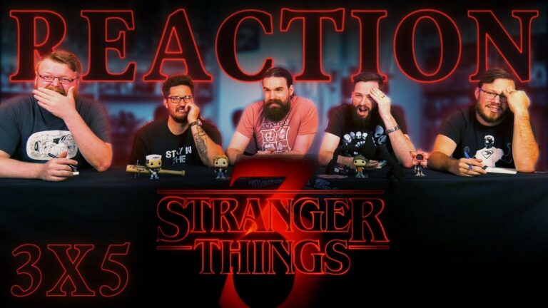 Stranger Things 3x5 Reaction