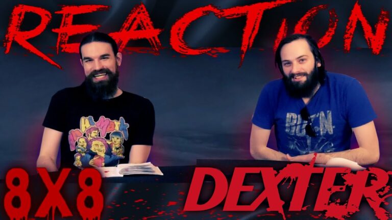 Dexter 8x8 Reaction