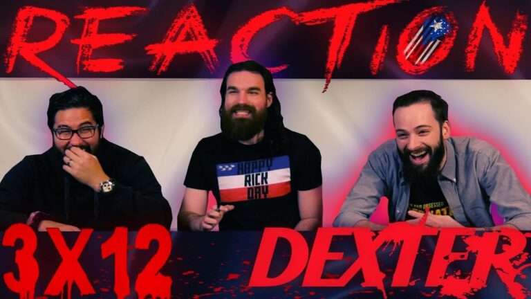 Dexter 3x12 Reaction