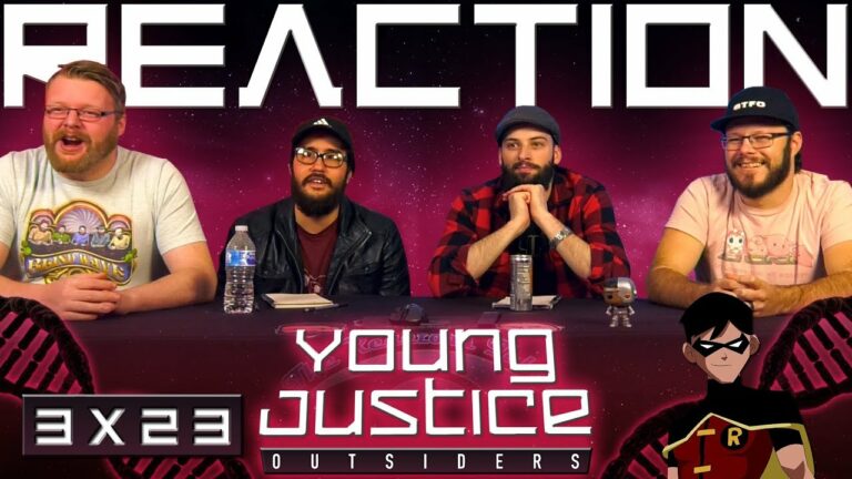 Young Justice 3x23 Reaction