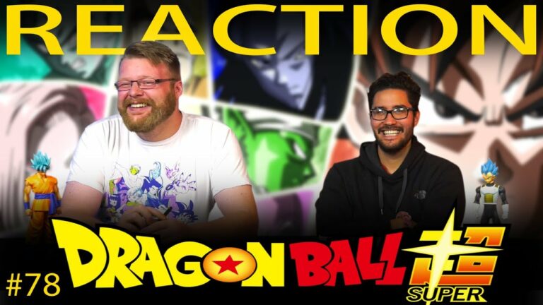 Dragon Ball Super 78 Reaction