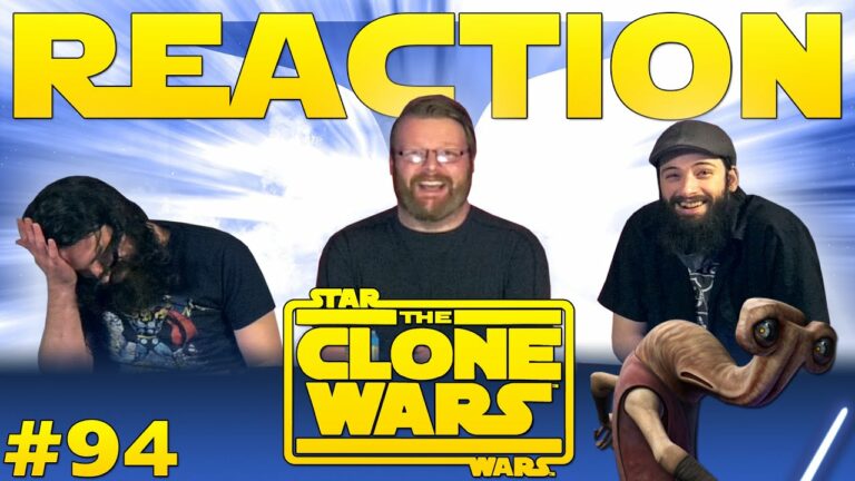 Star Wars: The Clone Wars 94 Reaction
