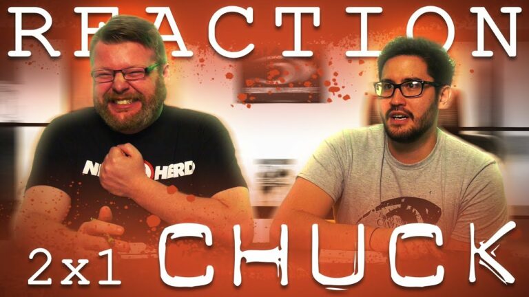 Chuck 2x1 Reaction