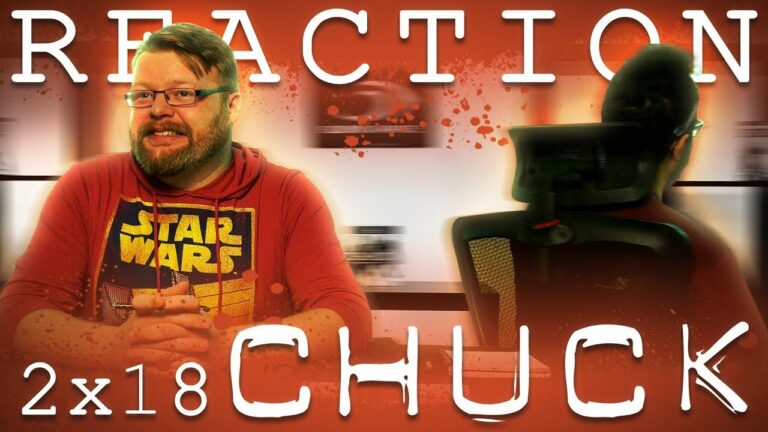 Chuck 2x18 Reaction