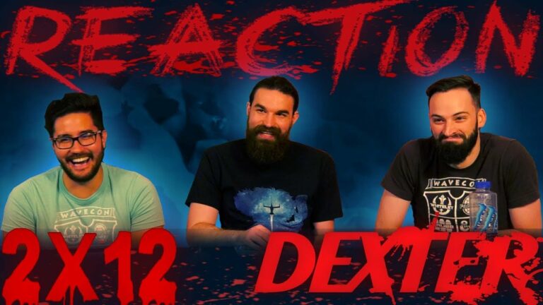 Dexter 2x12 Reaction