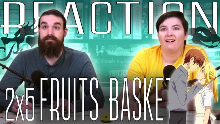Fruits Basket 2x5 Reaction