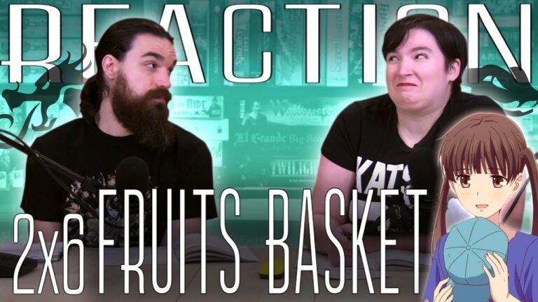 Fruits Basket 2x6 Reaction