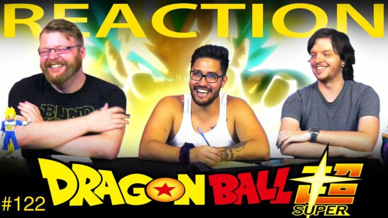 Dragon Ball Super 122 Reaction