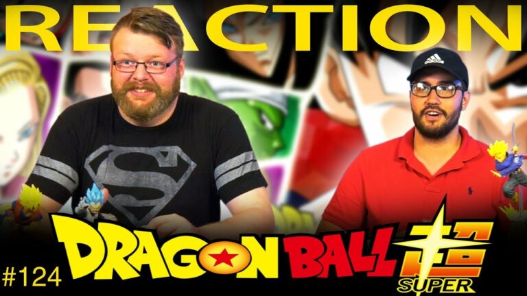 Dragon Ball Super 124 Reaction
