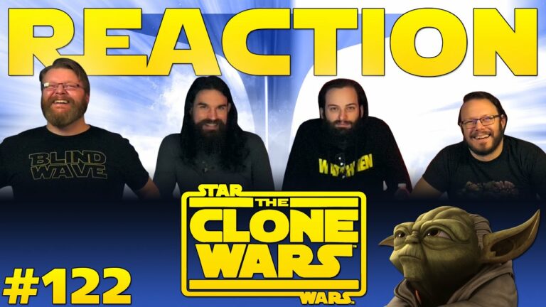 Star Wars: The Clone Wars 122 Reaction
