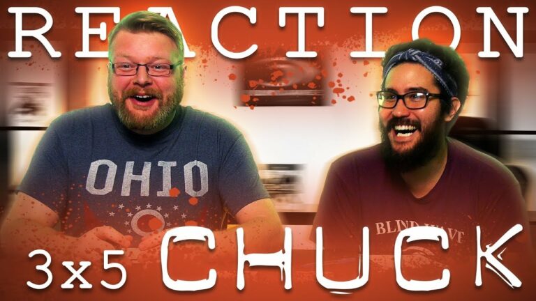 Chuck 3x5 Reaction