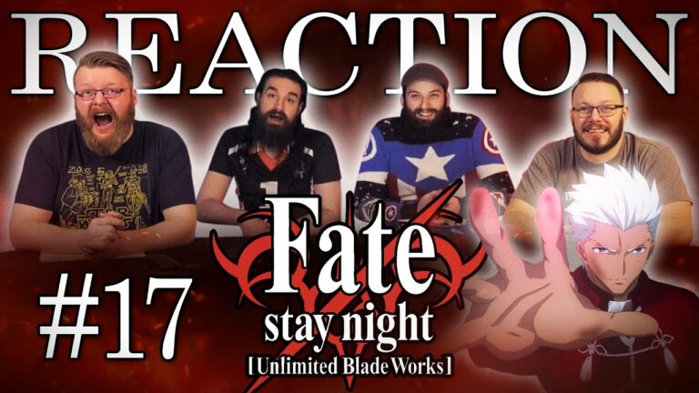 Fate/stay night: Unlimited Blade Works 17 Reaction