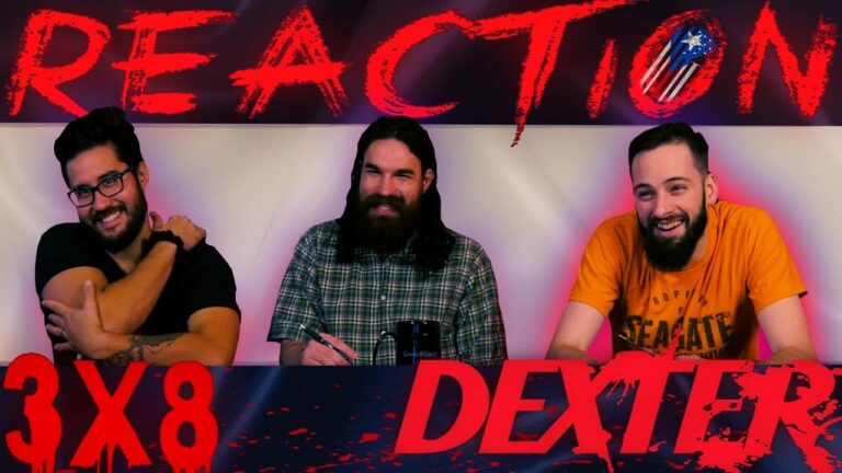 Dexter 3x8 Reaction