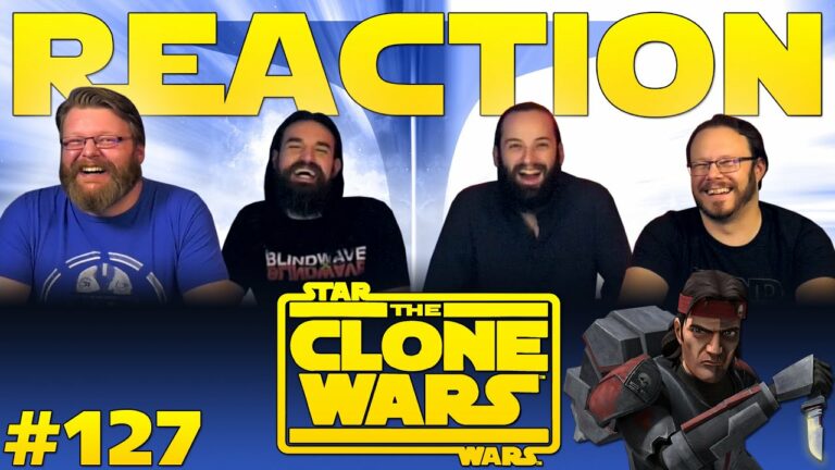 Star Wars: The Clone Wars 127 Reaction