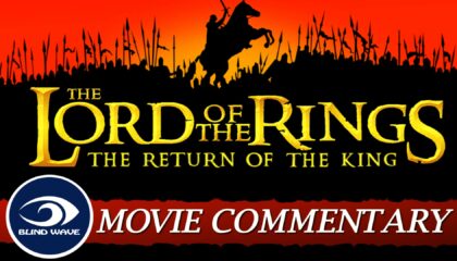 LOTR: The Return of the King – Extended Edition Movie Commentary