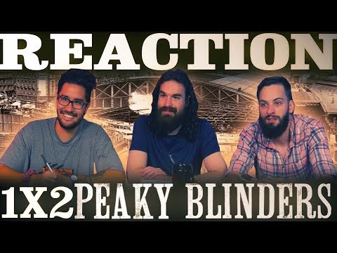 Peaky Blinders 1x2 REACTION