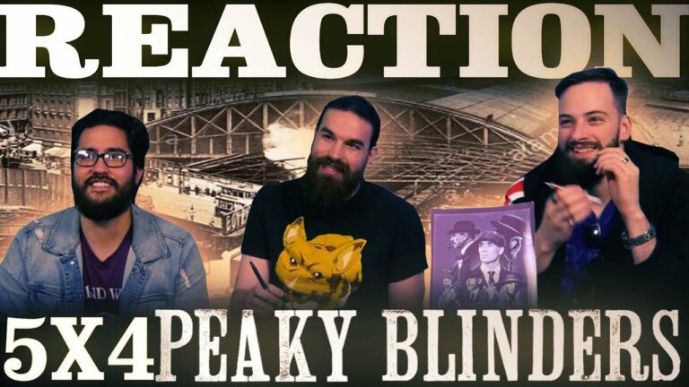 Peaky Blinders 5x4 Reaction
