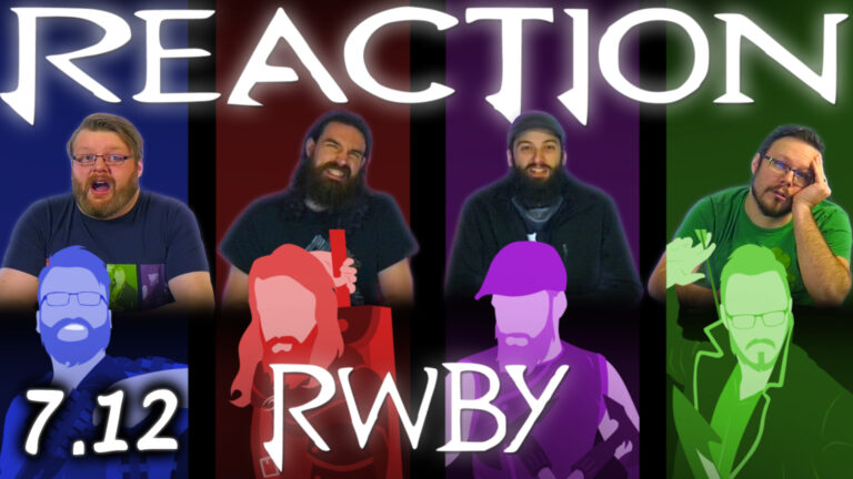 RWBY 7x12 Reaction