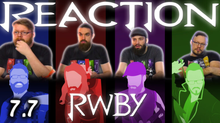 RWBY 7x7 Reaction