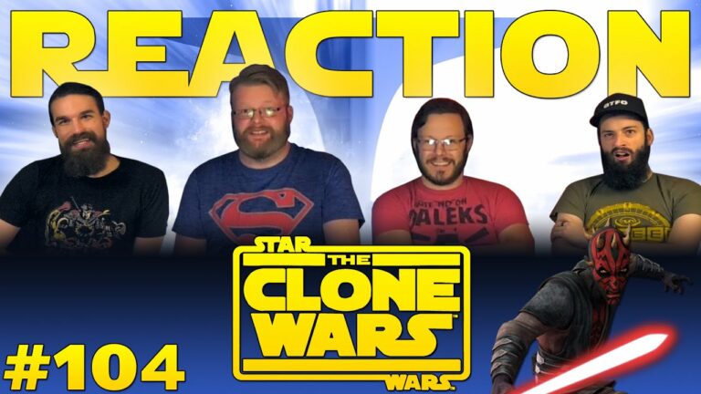Star Wars: The Clone Wars 104 Reaction