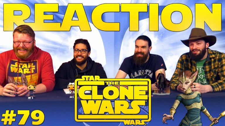 Star Wars: The Clone Wars 79 Reaction