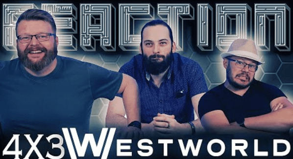 Westworld 4x3 Reaction