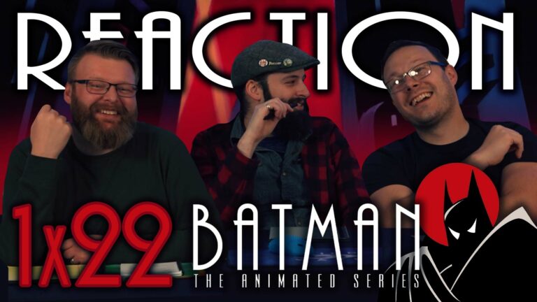 Batman: The Animated Series 1×22 Reaction