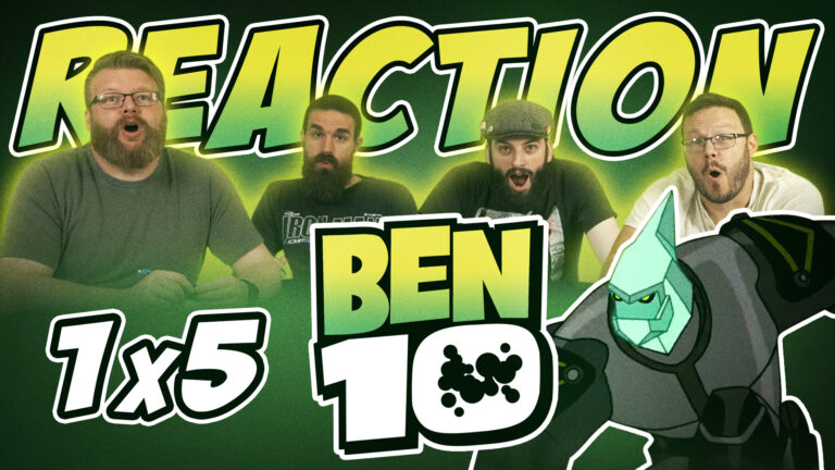 Ben 10 1x5 Reaction