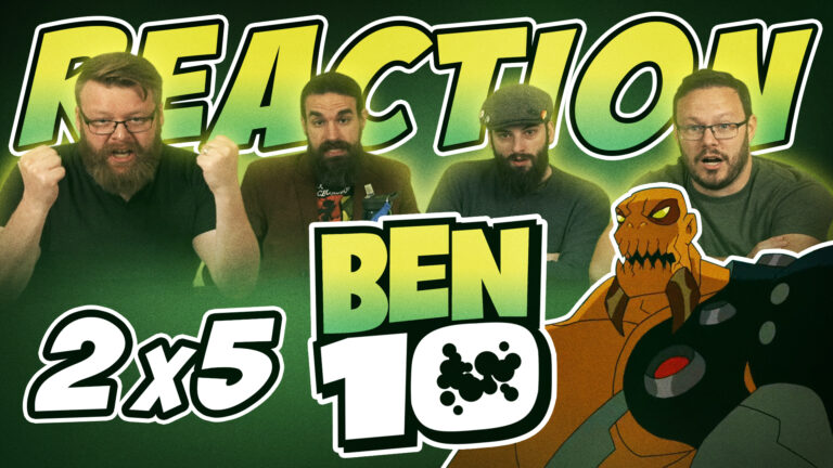 Ben 10 2x5 Reaction