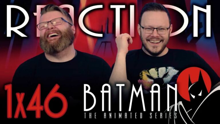 Batman: The Animated Series 1x46 Reaction