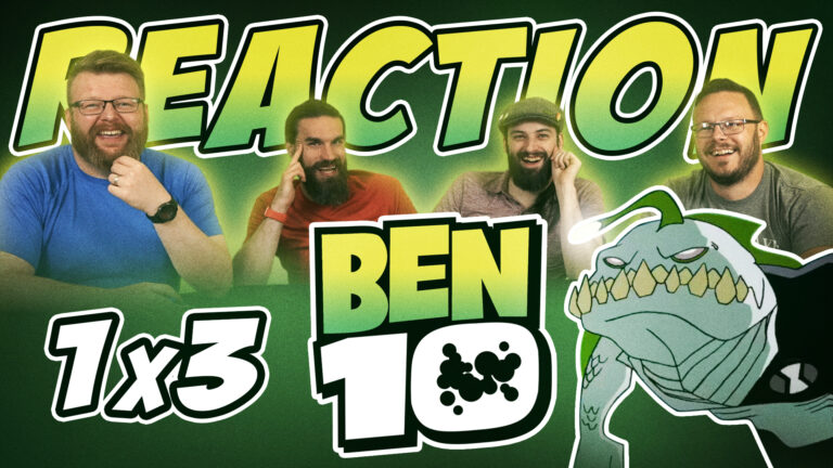 Ben 10 1x3 Reaction