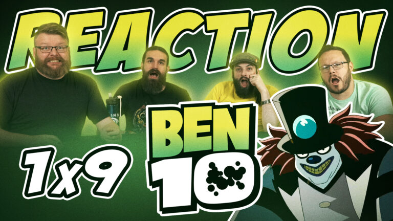 Ben 10 1x9 Reaction