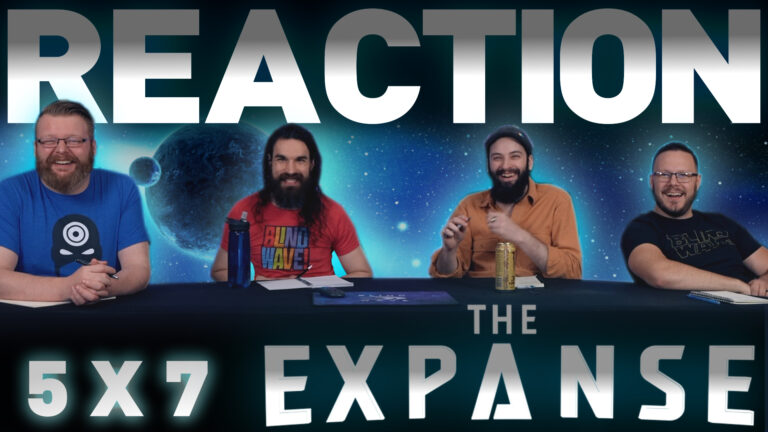 The Expanse 5x7 Reaction