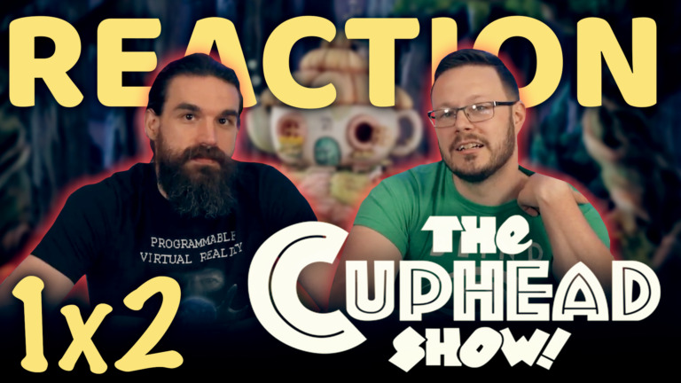 The Cuphead Show! 1x2 Reaction