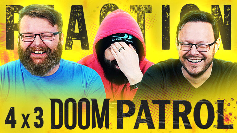 Doom Patrol 4x3 Reaction