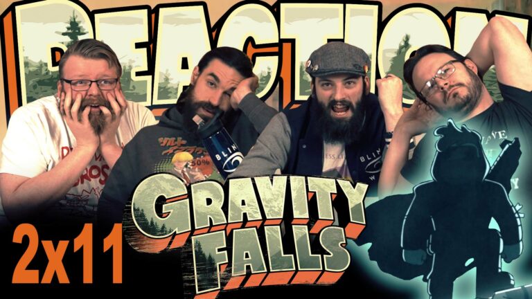 Gravity Falls 2x11 Reaction