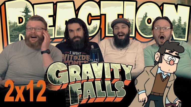 Gravity Falls 2x12 Reaction